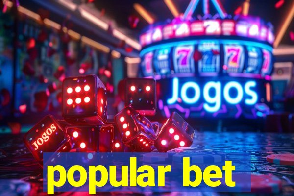 popular bet